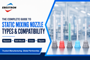 Static Mixing Nozzle Types & Compatibility Guide (2026)