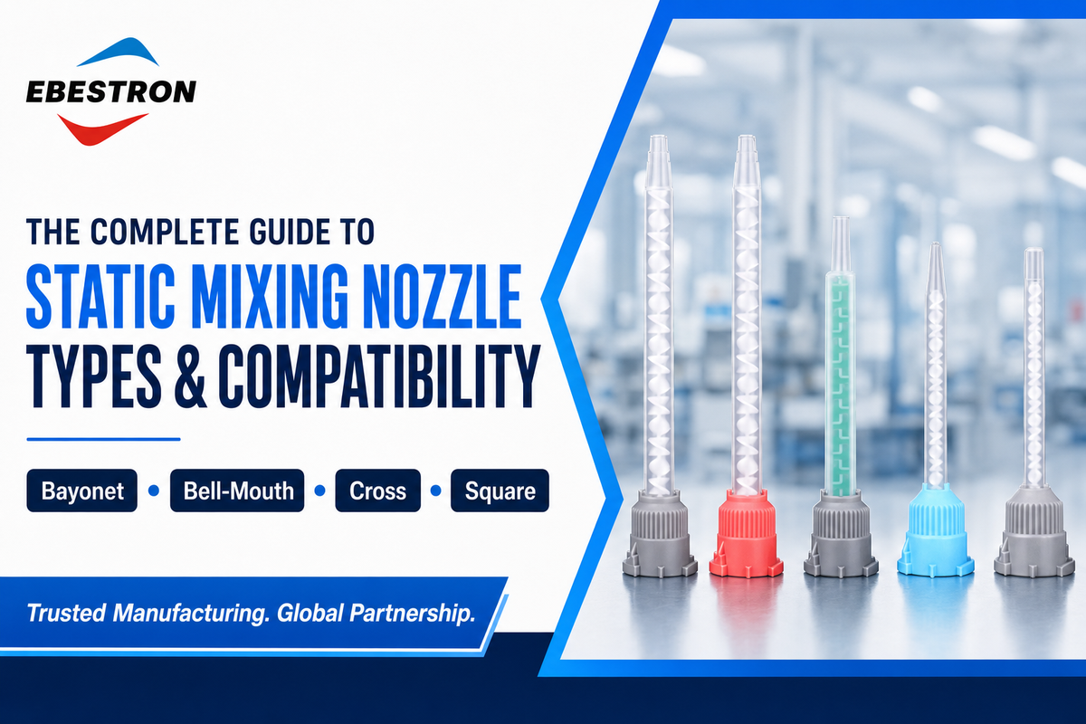 Static Mixing Nozzle Types & Compatibility Guide (2026)
